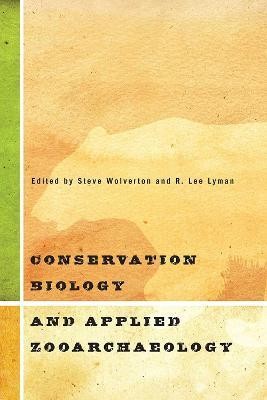 Conservation Biology and Applied Zooarchaeology(English, Hardcover, unknown)