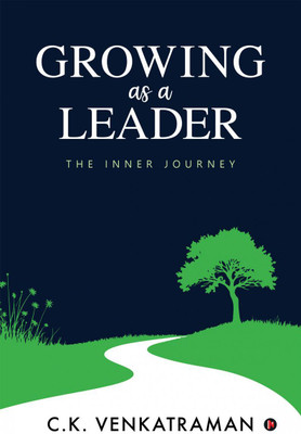 Growing as a Leader(English, Paperback, C. K. Venkatraman)
