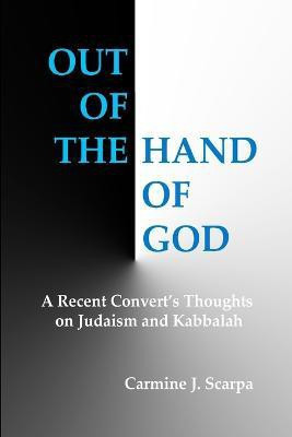 Out of the Hand of God(English, Paperback, Scarpa Carmine J.)