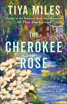 The Cherokee Rose(English, Paperback, Miles Tiya)