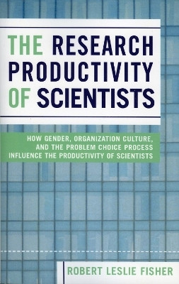 The Research Productivity of Scientists(English, Paperback, Fisher Robert Leslie)