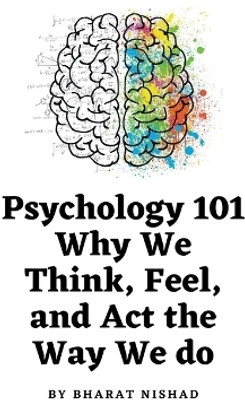 Psychology 101(English, Paperback, Nishad Bharat)