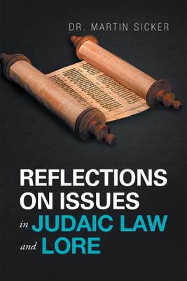 Reflections on Issues in Judaic Law and Lore(English, Paperback, Sicker Martin Dr)