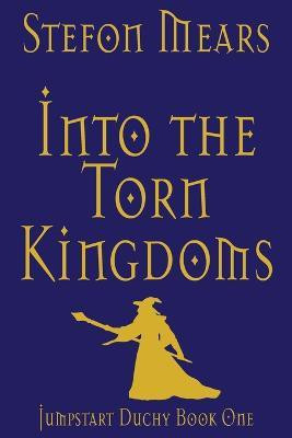 Into the Torn Kingdoms(English, Paperback, Mears Stefon)
