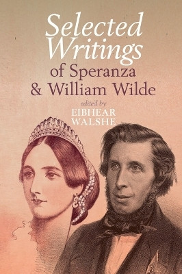 Selected Writings of Speranza and William Wilde(English, Paperback, unknown)