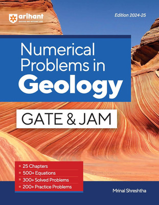 Arihant Numerical Problems in Geology for GATE & JAM 2025 | 25 Chapters, 500+ Equations, 300+ Solved & 200+ Practice Problems | Quantitative Geology & Geophysics(English, Paperback, unknown)