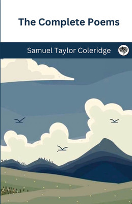 The Complete Poems(Hardcover, Samuel Taylor Coleridge)