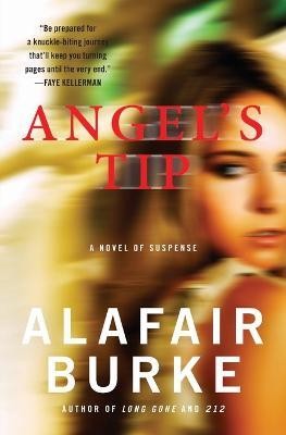 Angel's Tip(English, Paperback, Burke Alafair)