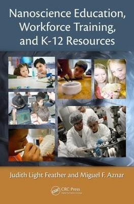 Nanoscience Education, Workforce Training, and K-12 Resources(English, Electronic book text, Light Feather Judith)