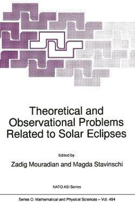Theoretical and Observational Problems Related to Solar Eclipses(English, Hardcover, Mouradian Zadig)