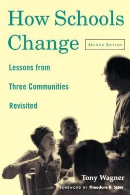 How Schools Change(English, Paperback, Wagner Tony)