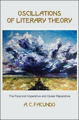Oscillations of Literary Theory(English, Hardcover, Facundo A. C.)