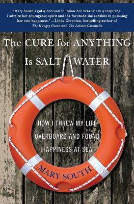 The Cure for Anything Is Salt Water(English, Paperback, South Mary)