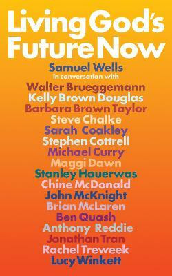 Living God's Future Now(English, Paperback, Brueggemann Walter)