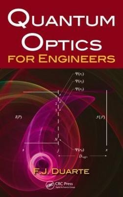 Quantum Optics for Engineers(English, Hardcover, Duarte F.J.)