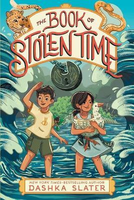 The Book of Stolen Time(English, Paperback, Slater Dashka)