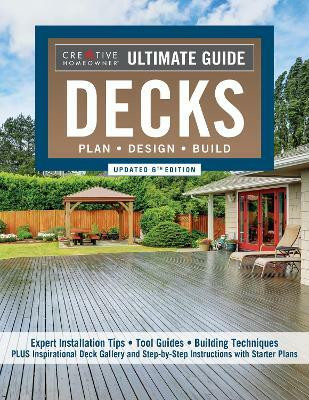 Ultimate Guide: Decks, Updated 6th Edition(English, Paperback, Editors of Creative Homeowner)