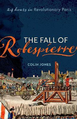 The Fall of Robespierre(English, Paperback, Jones Colin)