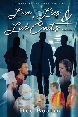 Love, Lies & Lab Coats Volume 1(English, Paperback, Bostic Dee)