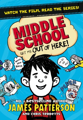 Middle School: Get Me Out of Here!(English, Paperback, Patterson James)