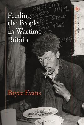 Feeding the People in Wartime Britain(English, Electronic book text, Evans Bryce Professor)