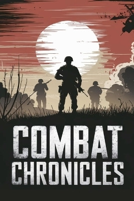 Combat Chronicles(English, Paperback, Reid Alexander)