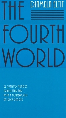 The Fourth World(English, Paperback, Eltit Diamela)