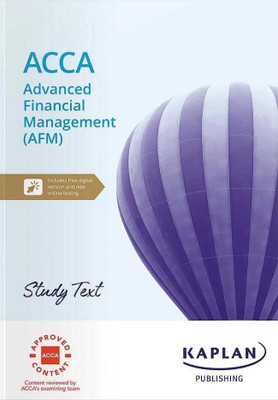 ACCA ADVANCED FINANCIAL MANAGEMENT (AFM)- STUDY TEXT(Paperback, Kaplan)