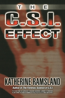 The C.S.I. Effect(English, Paperback, Ramsland Katherine)