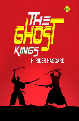 The Ghost Kings(Paperback, H. Rider Haggard)