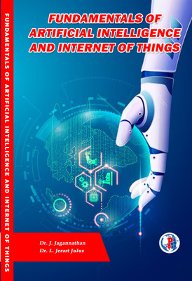 Fundamentals of Artificial Intelligence and Internet of Things(Paperback, Dr. J. JAGANNATHAN Dr. L. JERART JULUS)