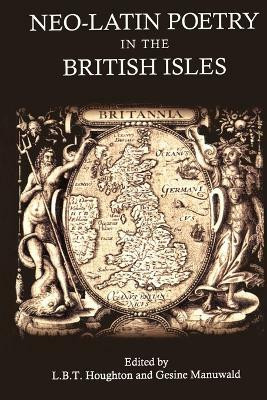 Neo-Latin Poetry in the British Isles(English, Paperback, unknown)