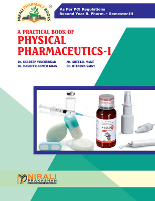 Practical book of Physical Pharmaceutics-I(Paperback, Dr.Kuldeep Vinchurkar, Sheetal Mane, Dr.Masheer Ahemed Khan, Dr.Jitendra Sainy)