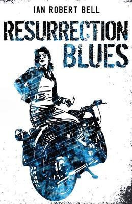 Resurrection Blues(English, Paperback, Bell Ian Robert)