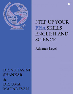 Step Up Your PISA Skills English and Science  - Advance Level(English, Paperback, Dr. Suhasini Shankar)