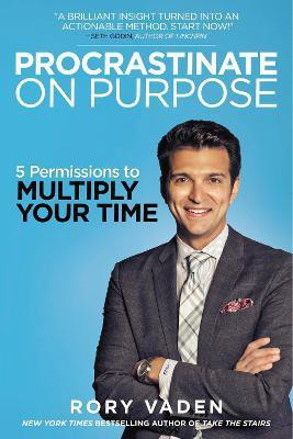 Procrastinate on Purpose(English, Paperback, Vaden Rory)