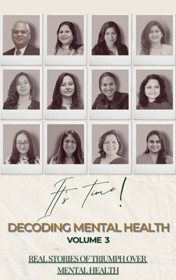Decoding Mental Health Volume 3: real stories of triumph over mental health(Paperback, Decoding Mental Health Group)