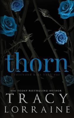 Thorn(English, Paperback, Lorraine Tracy)