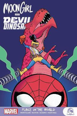 Moon Girl And Devil Dinosaur: Place In The World(English, Paperback, Montclare Brandon)