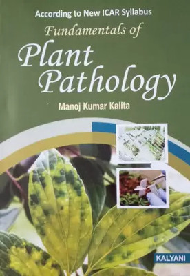 FUNDAMENTALS OF PLANT PATHOLOGY(Paperback, MANOJ KUMAR KALITA)