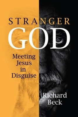 Stranger God(English, Paperback, Beck Richard)