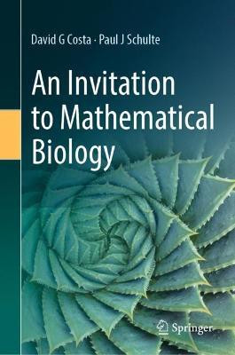 An Invitation to Mathematical Biology(English, Hardcover, Costa David G)