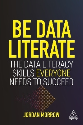Be Data Literate(English, Hardcover, Morrow Jordan)