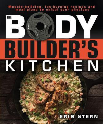 The Bodybuilder's Kitchen(English, Paperback, Stern Erin)