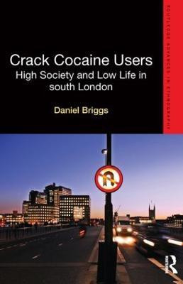 Crack Cocaine Users(English, Paperback, Briggs Daniel)