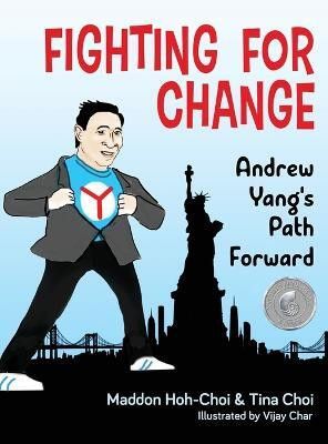 Fighting for Change(English, Hardcover, Hoh-Choi Maddon)