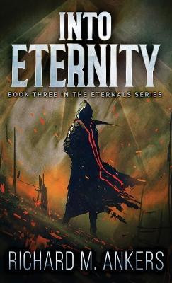 Into Eternity(English, Hardcover, Ankers Richard M)