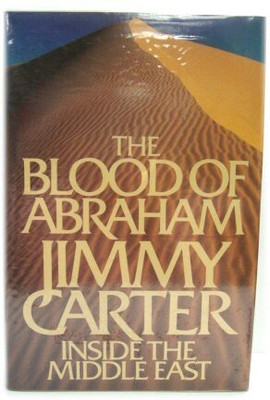 THE BLOOD OF ABRAHAM(Hardcover, JIMMY CARTER)
