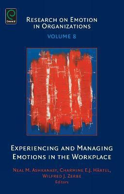 Experiencing and Managing Emotions in the Workplace(English, Hardcover, unknown)
