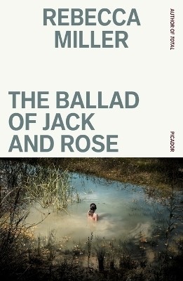 The Ballad of Jack and Rose(English, Paperback, Miller Rebecca)